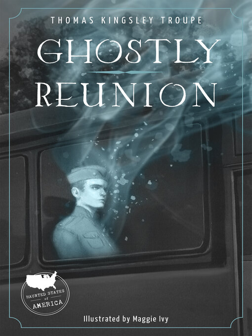 Title details for Ghostly Reunion by Thomas Kingsley Troupe - Available